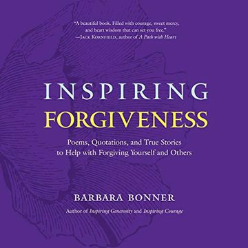 portada Inspiring Forgiveness: Poems, Quotations, and True Stories to Help With Forgiving Yourself and Others (in English)