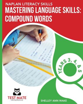 portada Naplan Literacy Skills Mastering Language Skills: Compound Words Years 3, 4, and 5 (en Inglés)