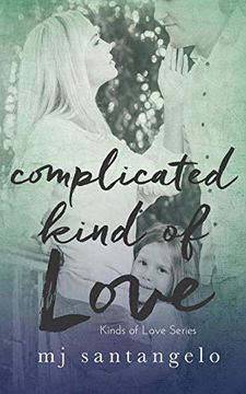 portada Complicated Kind of Love: Kinds of Love Series (en Inglés)