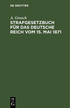 portada Strafgesetzbuch für das Deutsche Reich vom 15. Mai 1871 