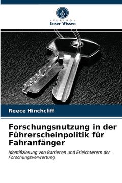 portada Forschungsnutzung in der Führerscheinpolitik für Fahranfänger (en Alemán)