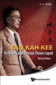 portada Tan Kah-Kee: The Making of an Overseas Chinese Legend (Revised Edition) 