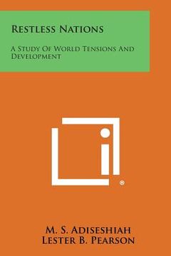portada Restless Nations: A Study of World Tensions and Development (in English)