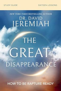 portada The Great Disappearance Bible Study Guide: How to be Rapture Ready (en Inglés)