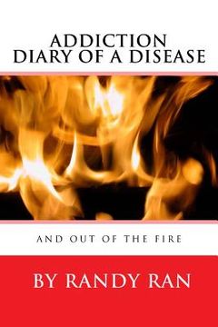 portada Diary of a Disease and Out of the Fire (en Inglés)