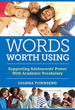 portada Words Worth Using: Supporting Adolescents'Power With Academic Vocabulary (Language and Literacy) (en Inglés)