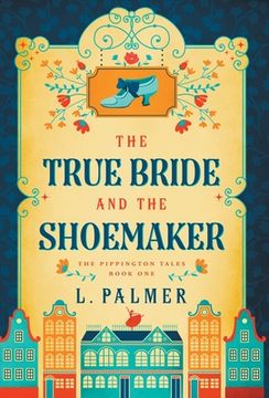 portada The True Bride and the Shoemaker (in English)