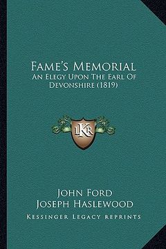 portada fame's memorial: an elegy upon the earl of devonshire (1819) (en Inglés)