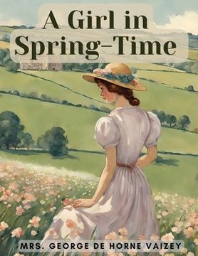 portada A Girl in Spring-Time (en Inglés)