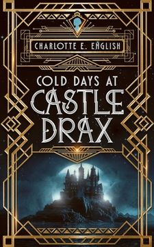 portada Cold Days at Castle Drax (in English)