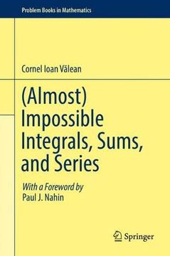 portada (Almost) Impossible Integrals, Sums, and Series (Problem Books in Mathematics) (en Inglés)
