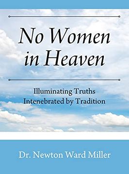 portada No Women in Heaven: Illuminating Truths Intenebrated by Tradition (in English)