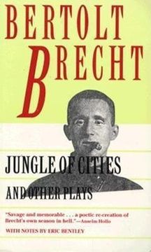 portada Jungle of Cities and Other Plays: Includes: Drums in the Night; Roundheads and Peakheads (Brecht, Bertolt) (en Inglés)