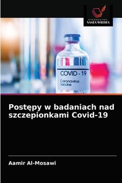 portada Postępy w badaniach nad szczepionkami Covid-19 (in Polaco)