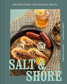 portada Salt and Shore: Recipes from the Coastal South (en Inglés)