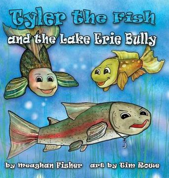 portada Tyler the Fish and the Lake Erie Bully