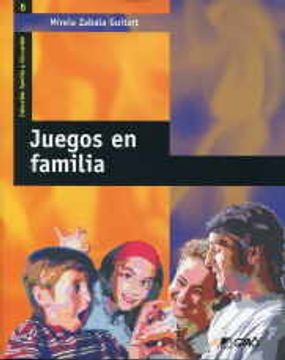 portada Juegos en familia: 006 (Familia Y Educación) (in Spanish)