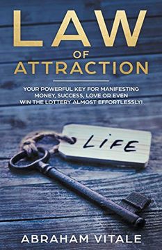 portada Law of Attraction: Your Powerful key for Manifesting Money, Success, Love or Even win the Lottery Almost Effortlessly! (en Inglés)