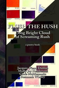 portada Flush the Hush: the Long Bright Cloud of Screaming Rush