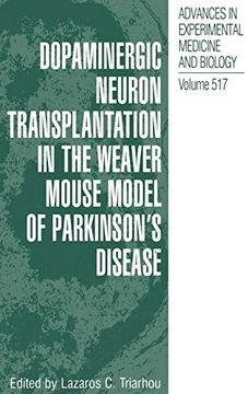 portada Dopaminergic Neuron Transplantation in the Weaver Mouse Model of Parkinson’S Disease (Advances in Experimental Medicine and Biology) (en Inglés)
