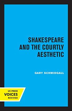 portada Shakespeare and the Courtly Aesthetic (en Inglés)