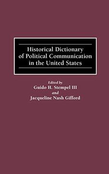 portada Historical Dictionary of Political Communication in the United States 