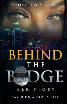portada Behind the Badge: Her Story (en Inglés)