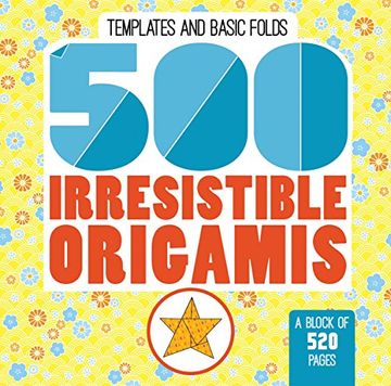 portada 500 Irresistible Origamis (Pa) (en Inglés)