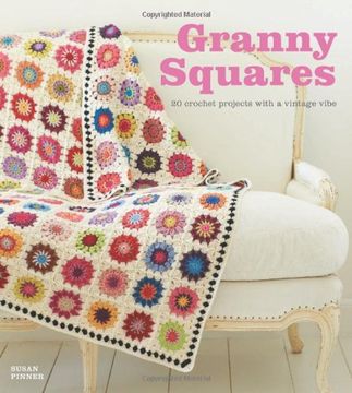 portada Granny Squares: 20 Crochet Projects With a Vintage Vibe (en Inglés)