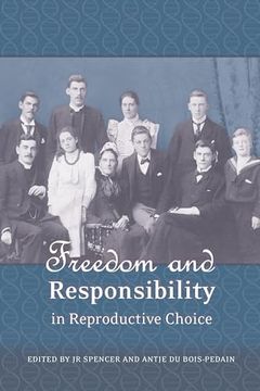 portada Freedom and Responsibility in Reproductive Choice