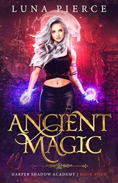 portada Ancient Magic: Harper Shadow Academy (Book Four) 