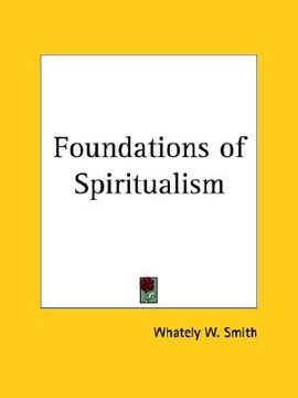 portada foundations of spiritualism (en Inglés)