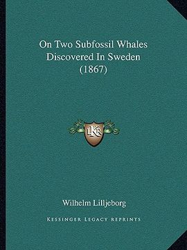 portada on two subfossil whales discovered in sweden (1867)