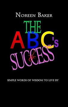 portada The Abcs for Success: Simple Words of Wisdom to Live by 