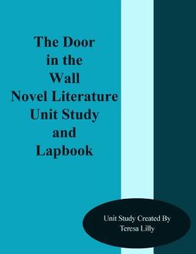 portada The Door in the Wall Novel Literature Unit Study and Lapbook (en Inglés)