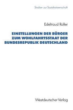portada Einstellungen Der Bürger Zum Wohlfahrtsstaat Der Bundesrepublik Deutschland (en Alemán)