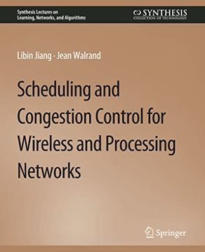 portada Scheduling and Congestion Control for Wireless and Processing Networks (in English)