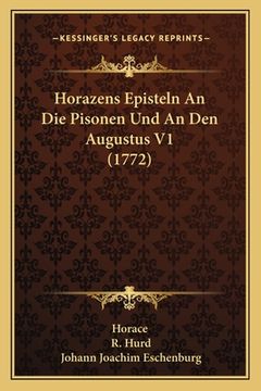 portada Horazens Episteln An Die Pisonen Und An Den Augustus V1 (1772) (in German)