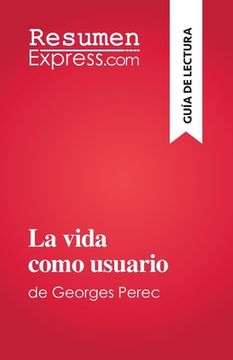 portada La vida como usuario: de Georges Perec (in Spanish)