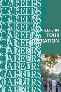 portada Careers in Tour Operation: Travel Marketing (en Inglés)