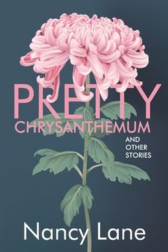 portada Pretty Chrysanthemum and Other Stories (en Inglés)