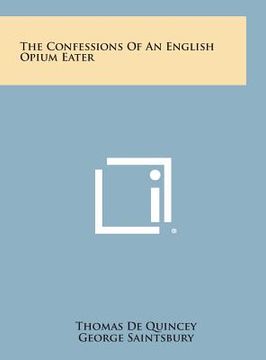 portada The Confessions of an English Opium Eater (in English)