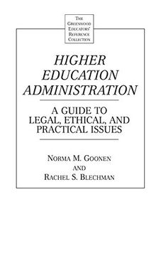 portada Higher Education Administration: A Guide to Legal, Ethical, and Practical Issues (The Greenwood Educators' Reference Collection) (en Inglés)