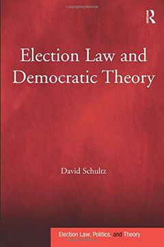 portada Election law and Democratic Theory (en Inglés)