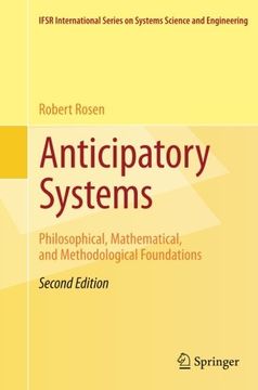 portada Anticipatory Systems: Philosophical, Mathematical, and Methodological Foundations (IFSR International Series in Systems Science and Systems Engineering)