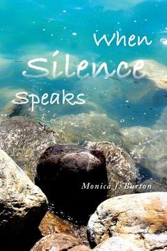 portada When Silence Speaks: Elevating Worship Through Expression (en Inglés)