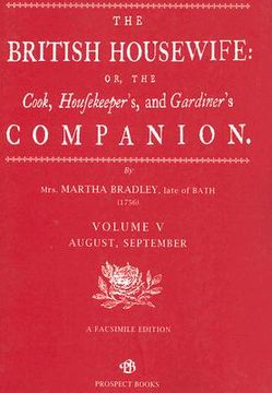 portada the british housewife, volume v: or, the cook, housekeeper's and gardiner's companion (en Inglés)