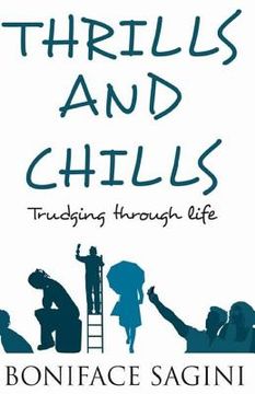 portada THRILLS and CHILLS: Trudging Through Life (en Inglés)
