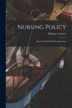 portada Nursing Policy: Some Cross-national Comparisons (en Inglés)