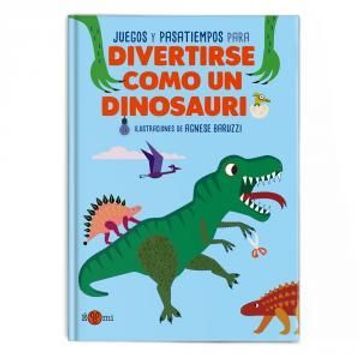 portada Juegos y Pasatiempos Para Divertirse Como un Dinosaurio